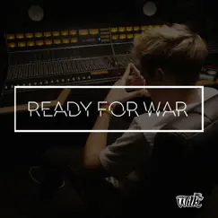 Ready For War - Single by Sammy Wilk album reviews, ratings, credits