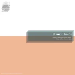 Trains by J.Cruz album reviews, ratings, credits