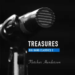Treasures Big Band Classics, Vol. 2: Fletcher Henderson by Fletcher Henderson album reviews, ratings, credits