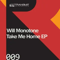 Take Me Home - Single by Will Monotone album reviews, ratings, credits