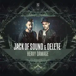 Heavy Damage - Single by Jack of Sound & Delete album reviews, ratings, credits