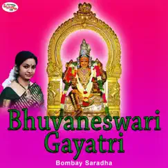 Bhuvaneswari Gayatri - Single by Bombay Saradha album reviews, ratings, credits