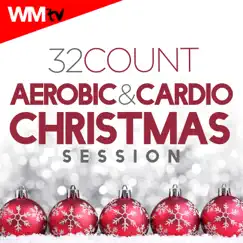 32 Count Aerobic & Cardio Christmas Session (60 Minutes Non-Stop Mixed Compilation for Fitness & Workout 135-150 BPM) by Various Artists album reviews, ratings, credits