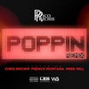 Poppin' (Remix) [feat. Chris Brown, French Montana & Meek Mill] - Single album lyrics, reviews, download