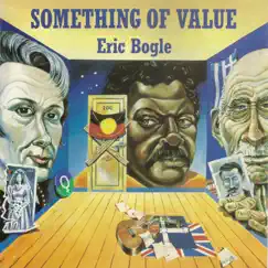 Something of Value by Eric Bogle album reviews, ratings, credits