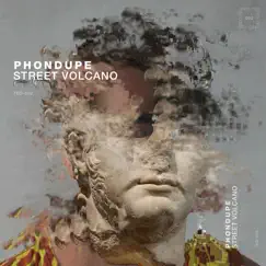 Street Volcano - Single by Phondupe album reviews, ratings, credits