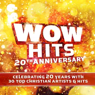 WOW Hits 20th Anniversary by Various Artists album download