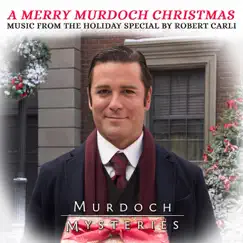A Merry Murdoch Christmas: Music from the Holiday Special by Robert Carli album reviews, ratings, credits