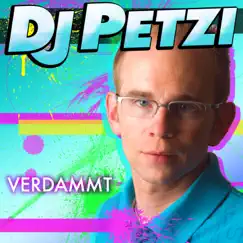 Verdammt - Single by DJ Petzi album reviews, ratings, credits