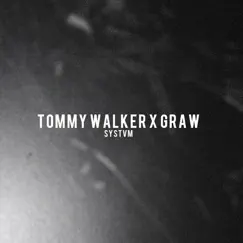 Systvm - Single by Tommy Walker & G-Raw album reviews, ratings, credits