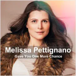 Gave You One More Chance (Mr. Mig Radio Remix) - Single by Melissa Pettignano album reviews, ratings, credits