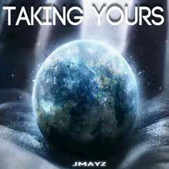 Taking Yours Song Lyrics