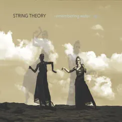 Remembering Water - EP by String Theory album reviews, ratings, credits