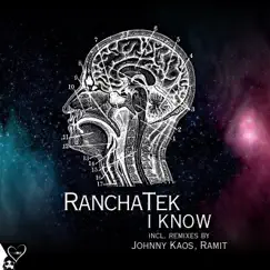 I Know - Single by RanchaTek album reviews, ratings, credits