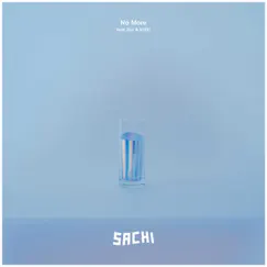 No More (feat. Zoe & SYSYI) - Single by SACHI album reviews, ratings, credits