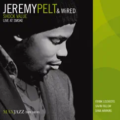 Shock Value: Live at Smoke (feat. Wired) by Jeremy Pelt album reviews, ratings, credits