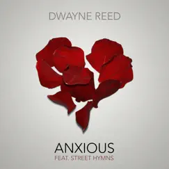 Anxious (feat. Street Hymns) Song Lyrics