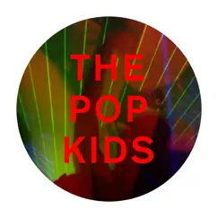The Pop Kids (Remixes) - EP by Pet Shop Boys album reviews, ratings, credits