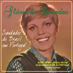 Saudade do Brasil em Portugal by Glória de Lourdes album reviews, ratings, credits