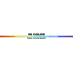 In Color (feat. Ravenna Golden & Robel Ketema) - Single by Lewis Grant album reviews, ratings, credits