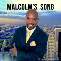 Malcolm's Song (feat. Antonio Ciacca Quintet) - Single by Sweet Lu Olutosin album reviews, ratings, credits