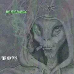 The Mixtape by Hip Hop Maniac album reviews, ratings, credits