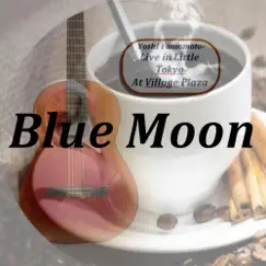Blue Moon (Live) - Single by Yoshi Yamamoto album reviews, ratings, credits