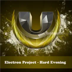 Hard Evening - Single by Electron Project album reviews, ratings, credits