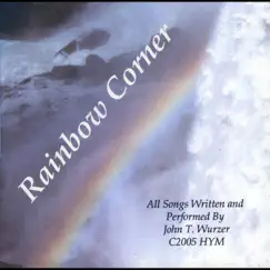 Rainbow Corner by John T. Wurzer album reviews, ratings, credits