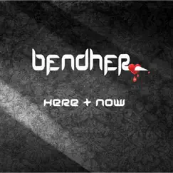 Here & Now - EP by Bendher album reviews, ratings, credits