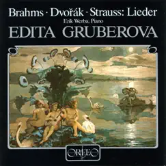 Brahms, Dvořák & Strauss: Lieder by Edita Gruberová & Erik Werba album reviews, ratings, credits