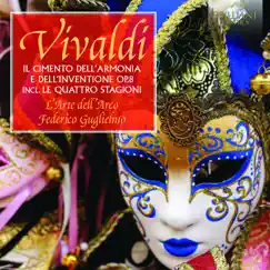 Vivaldi: Il cimento dell'armonia e dell'inventione, Op. 8 by L'Arte Dell'Arco, Pier Luigi Fabretti & Federico Guglielmo album reviews, ratings, credits