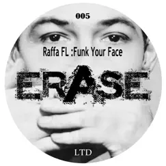 Funk in Your Face - Single by Raffa Fl album reviews, ratings, credits
