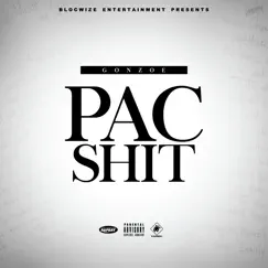Pac Sh*t - Single by Gonzoe album reviews, ratings, credits