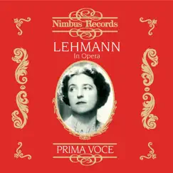 Lehmann in Opera (Recorded 1916 - 1921) by Lotte Lehmann, Michael Bohnen & Heinrich Schlusnus album reviews, ratings, credits