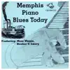 Memphis Piano Blues Today album lyrics, reviews, download