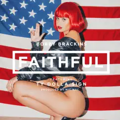 Faithful (feat. Ty Dolla $ign) - Single by Bobby Brackins album reviews, ratings, credits