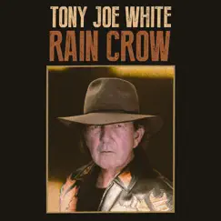 Rain Crow by Tony Joe White album reviews, ratings, credits