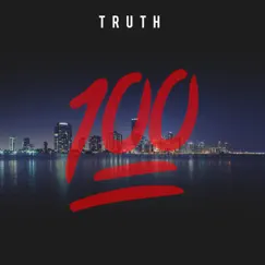 Thats 100 - Single by Truth album reviews, ratings, credits