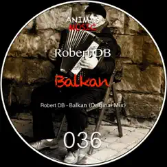 Balkan - Single by Robert DB album reviews, ratings, credits