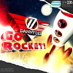 Go Rocket! - Single by Danny Dee album reviews, ratings, credits