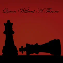 Queen Without a Throne - Single by Austin Coleman album reviews, ratings, credits