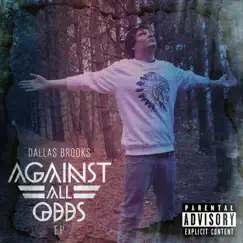 Against All Odds - EP by Dallas Brooks album reviews, ratings, credits