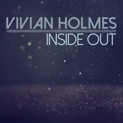 Inside Out - Single by Vivian Holmes album reviews, ratings, credits