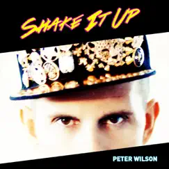 Shake It Up by Peter Wilson album reviews, ratings, credits
