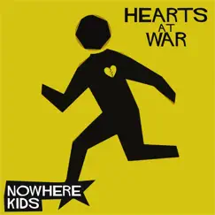Nowhere Kids by Hearts At War album reviews, ratings, credits