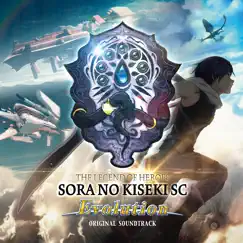 The Legend of Heroes: Sora No Kiseki SC Evolution (Original Soundtrack) by Falcom Sound Team jdk album reviews, ratings, credits