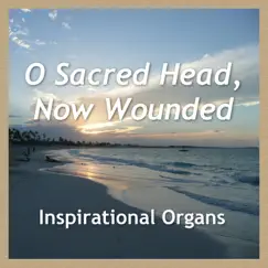 O Sacred Head, Now Wounded Song Lyrics