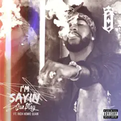I'm Sayin' (feat. Rich Homie Quan) - Single by Omarion album reviews, ratings, credits