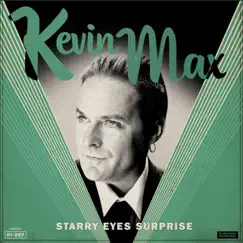 Starry Eyes Surprise by Kevin Max album reviews, ratings, credits